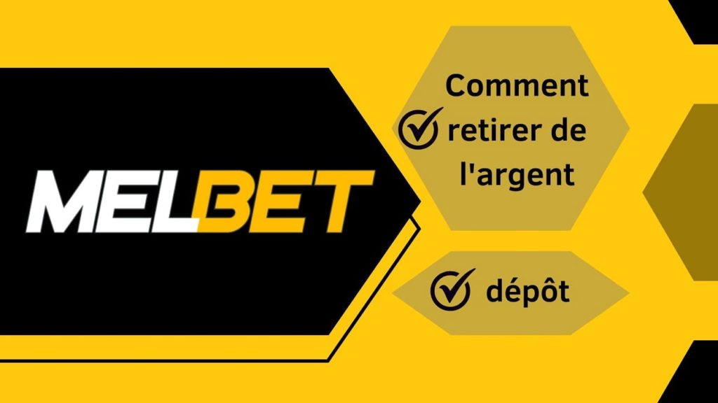 comment retirer de l'argent sur melbet